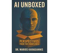 AI Unboxed: Perspectives from the frontlines