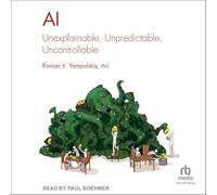 AI: Unexplainable, Unpredictable, Uncontrollable