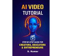 AI Video Tutorials: Step-by-Step Guide for Creators, Educators & Entrepreneurs