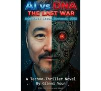 AI vs DNA: The Last War: Seoul Protocol 2032 (Bilingual Edition: English & Korean)