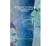 AI Whispers: Decoding the Silent Language of Machines: AI Communication: The Transformation Catalyst
