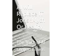 AI will Replace IT Jobs :Myth Or Reality: The Truth of AI (AI World)