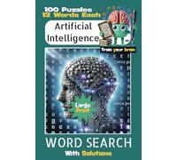 AI Word Search Book for Adults | 100 Puzzles with 12 Words Each - Large Print, 6x9 Format, with Solutions: Challenging AI-Powered Search - Word Search ... Puzzles (Fersel Books: Train your Brain)