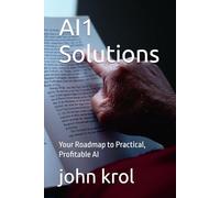 AI1 Solutions: Your Roadmap to Practical, Profitable AI