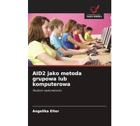 AID2 jako metoda grupowa lub komputerowa: Studium wykonalno¿ci