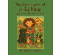 Aida Bean and the Chicken Caper