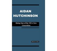 AIDAN HUTCHINSON: Rising Star of the NFL's New Generation