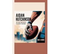 AIDAN HUTCHINSON: The Heart and Hustle of Detroit's Defense