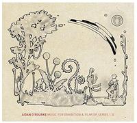 Aidan O'Rourke - Music For Exhibition & Film (E.P Series 1.0)