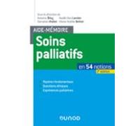 Aide-mémoire Soins Palliatifs - 2e Éd. - En 54 Notions. Repères Fondam