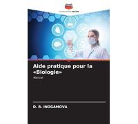 Aide pratique pour la Biologie: Manuel