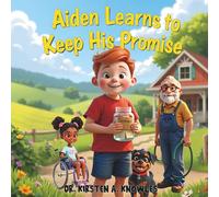 Aiden Learns to Keep His Promise (Character Building Series)