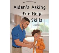 Aiden's Asking for Help Skills (Behavior Skills Unlocked)