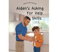 Aiden's Asking for Help Skills (Behavior Skills Unlocked)