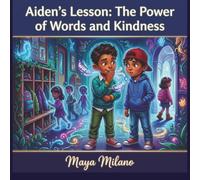 Aiden's lesson: The power of words and kindness