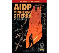 AIDP 31. EL INFIERNO EN LA TIERRA 14:LA EXORCISTA (SIN COLECCION)