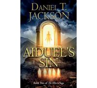 Aiduel’s Sin: Book Two of The Illborn Saga