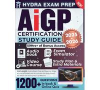 AiGP Certification Study Guide 2025 2026: Updated Edition | 59+ Hours of E-Learning Tools, 1,200+ Questions, and In-Depth Answers to Pass the Artificial Intelligence Governance Professional Exam