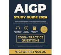 AIGP STUDY GUIDE 2026: 2000+ Practice Materials, 18 Full-Length Tests, Plus Video & Audiobook to Master AI Governance Certification with Confidence (AIGP CERTIFICATION EXAM PREP)