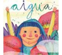 Aigua. Una Cançó Contada De Cesk Freixas