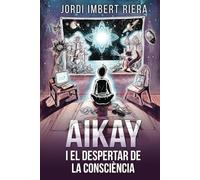 AIKAY I EL DESPERTAR DE LA CONSCIÈNCIA [CATALÀ]