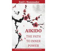 Aikido: The Path to Inner Power