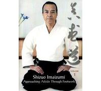 Aikido Vol.1 Shizuo Imaizumi [DVD] Shizuo Imaizumi [Edizione: Germania]