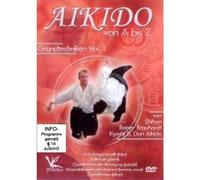 Aikido von A bis Z Grundtechniken Vol.1 by Shihan Reiner