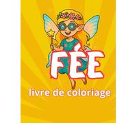 Ailes Mystiques : Un Livre de Coloriage de Fées pour l’Imagination