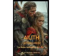 AILITH LA HIGHLANDER: La dama indomable del clan (Romances, aventuras y luchas de unas mujeres escocesas en las tierras altas)