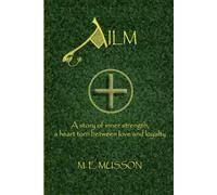 AILM: A story of inner strength, a heart torn between love and loyalty: 1 (The Celtic-Roman Collection)