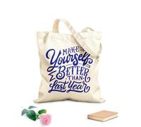 AILOONG Bolsa de lona con fondo reforzado Cita motivadora de letras a mano y tipografía: hazte mejor que el año pasado. Tela de 340g/m² de grosor Se usa como bolsa de regalo
