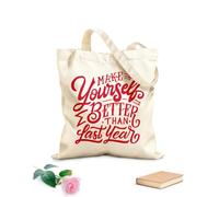 AILOONG Bolsa de lona con fondo reforzado Cita motivadora de letras a mano y tipografía: hazte mejor que el año pasado. Tela de 340g/m² de grosor Se usa como bolsa de regalo