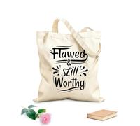 AILOONG Bolsa de lona con fondo reforzado Citas defectuosas y aún dignas Tela de 12 oz de grosor Se usa como bolsa de regalo 25x30cm Pequeño