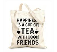 AILOONG Bolsa de lona con fondo reforzado La felicidad es una taza de té con buenos amigos amantes del té. Tela de 12 oz de grosor Se usa como bolsa de regalo 25x30cm Pequeño