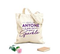 AILOONG Bolsa de lona sin blanquear Cita de motivación: No dejes que nadie apague tu brillo. Tela de 340g/m² de grosor Se usa como bolsa de herramientas