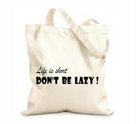 AILOONG Bolsa de lona sin blanquear Palabras inspiradoras con frases motivadoras: La vida es corta, no seas perezoso. Tela de 12 oz de grosor Se usa como bolsa de herramientas 31x36cm Mediano