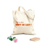 AILOONG Bolsa de lona sin blanquear Palabras inspiradoras con frases motivadoras: La vida es corta, no seas perezoso. Tela de 340g/m² de grosor Se usa como bolsa de herramientas