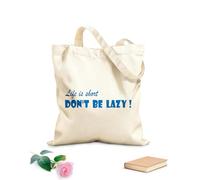 AILOONG Bolsa de lona sin blanquear Palabras inspiradoras con frases motivadoras: La vida es corta, no seas perezoso. Tela de 340g/m² de grosor Se usa como bolsa de herramientas