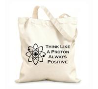 AILOONG Bolsa de playa de poliéster y algodón Piensa como un protón Cita siempre positiva Escuela de Ciencias Tela de 12 oz de grosor Material agradable para la piel 35x40cm Grande