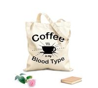 AILOONG Bolsa de tela con asa plana Citas sobre el café: el café es mi tipo de sangre, tipografía impresa. Tela de 12 oz de grosor Sustituye a la mochila escolar 35x40cm Grande