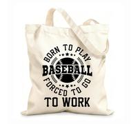 AILOONG Bolsa de tela con asa plana nacido para jugar béisbol obligado a ir a trabajar tipografía diseño de béisbol Tela de 12 oz de grosor Sustituye a la mochila escolar 25x30cm Pequeño