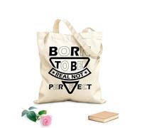 AILOONG Bolsa de tela con asa plana Nacido para ser real, no un diseño perfecto. Tela de 12 oz de grosor Sustituye a la mochila escolar 31x36cm Mediano