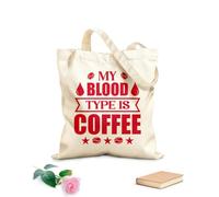 AILOONG Bolsa de tela con asa plana Tipografía de café mi tipo de sangre es café Tela de 340g/m² de grosor Sustituye a la mochila escolar