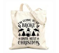 AILOONG Bolsa de tela con asa plana Tipografía navideña. Voy a estar en la ruina hasta la próxima Navidad. Tela de 12 oz de grosor Sustituye a la mochila escolar 31x36cm Mediano
