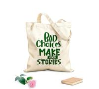 AILOONG Bolsa de tela con correa de cincha Malas elecciones dan lugar a buenas historias, citas inspiradoras Tela de 340g/m² de grosor Bolsa para dibujar