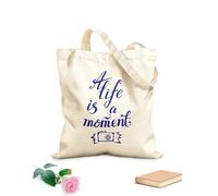 AILOONG Bolsas de almacenamiento de poliéster y algodón La vida es un momento, cita motivacional moderna. Tela de 340g/m² de grosor Eslogan personalizable