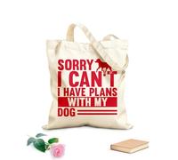 AILOONG Bolsas de almacenamiento de poliéster y algodón Lo siento, no puedo tener planes con el regalo de mi pata de perro. Tela de 340g/m² de grosor Eslogan personalizable
