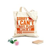 AILOONG Bolsas de almacenamiento de poliéster y algodón Lo siento, no puedo tener planes con el regalo de mi pata de perro. Tela de 340g/m² de grosor Eslogan personalizable