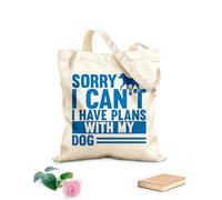 AILOONG Bolsas de almacenamiento de poliéster y algodón Lo siento, no puedo tener planes con el regalo de mi pata de perro. Tela de 340g/m² de grosor Eslogan personalizable